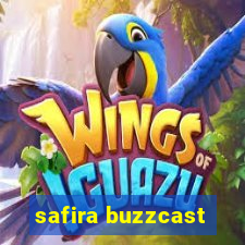 safira buzzcast